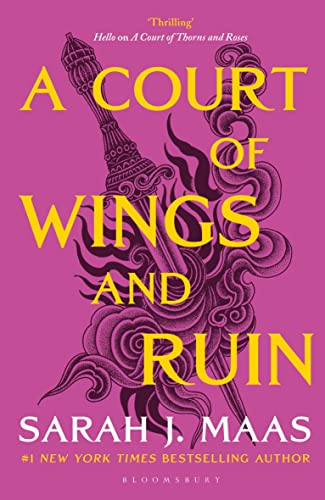 A Court of Wings and Ruin: The third book in the GLOBALLY BESTSELLING, SENSATIONAL series (A Court of Thorns and Roses) von Bloomsbury
